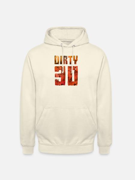 dirty 30 - Unisex Hoodie - Vanille-Milchshake