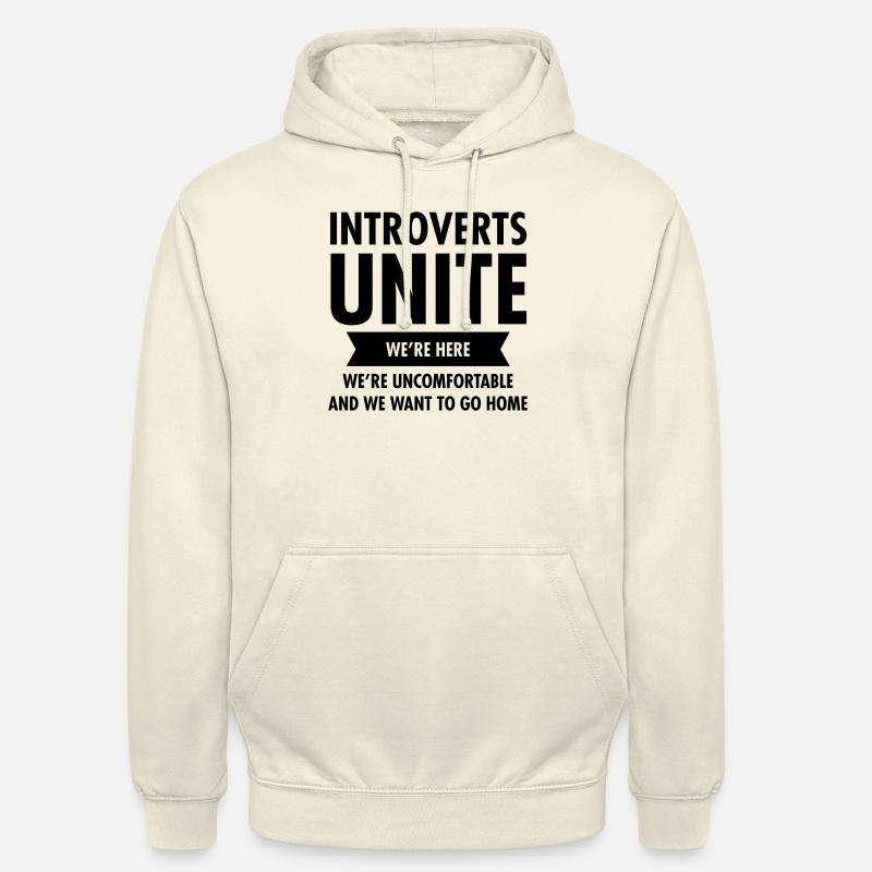 Introverts Unite - Sweat-shirt à capuche unisexe - vanille