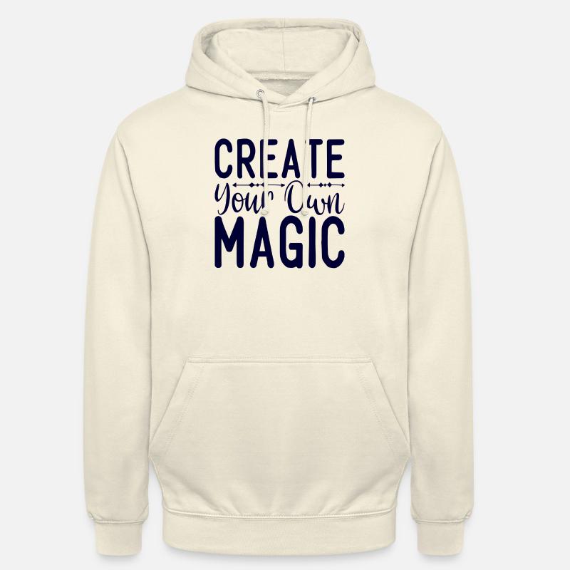 Create your own Magic - Sweat-shirt à capuche unisexe - vanille