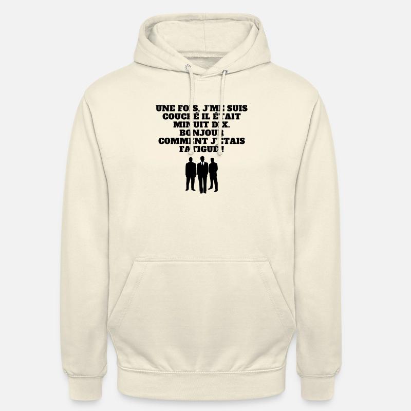 Une fois, j'me suis couché il était minuit dix. - Sweat-shirt à capuche unisexe - vanille