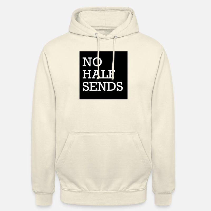 NO HALF SENDS - Unisex Hoodie - Vanille-Milchshake