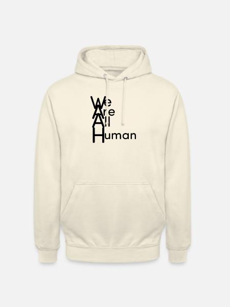 We are all human - Unisex Hoodie - vanilla