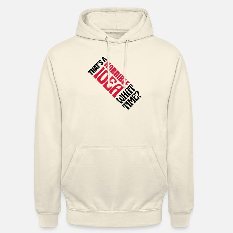 C’est une idée horrible - Sweat-shirt à capuche unisexe - vanille