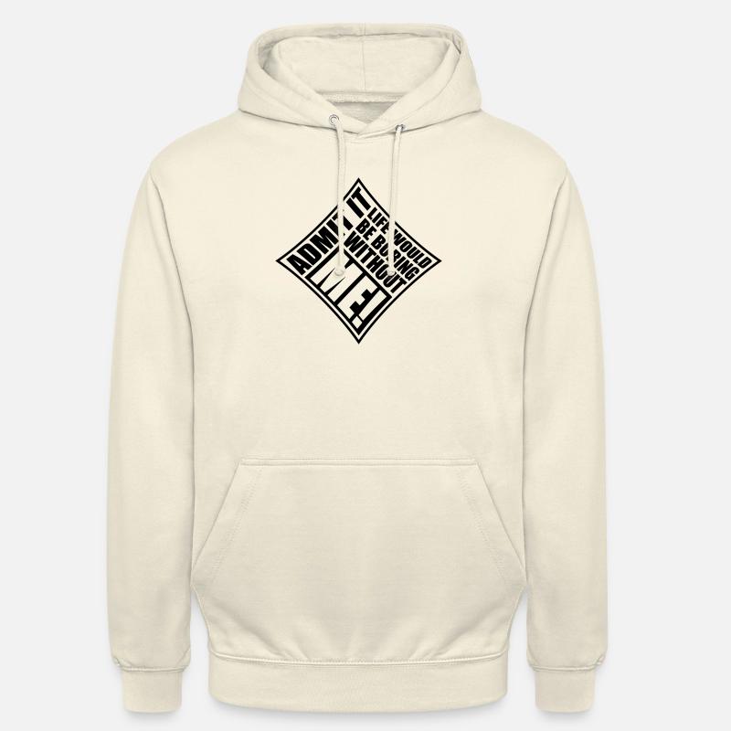 vie ennuyeuse sans moi - Sweat-shirt à capuche unisexe - vanille