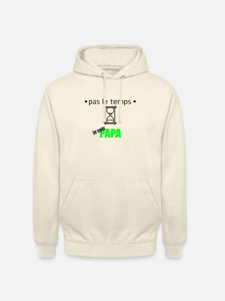 no time I'm a dad - Unisex Hoodie - vanilla