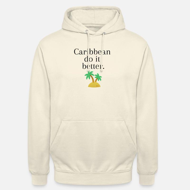 Caribbean do it better - Sweat-shirt à capuche unisexe - vanille