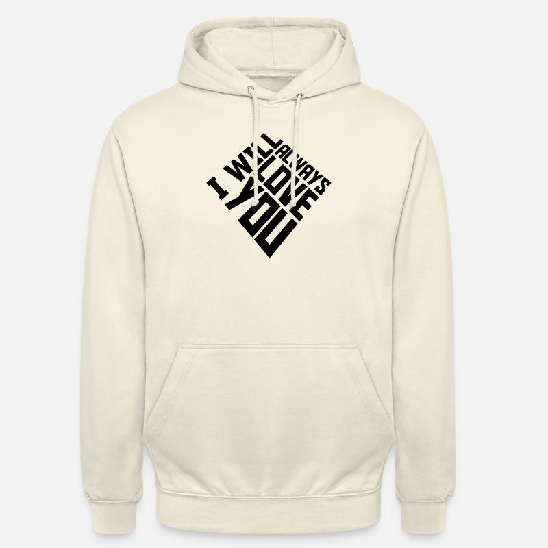 J’aimerai toujours - Sweat-shirt à capuche unisexe - vanille