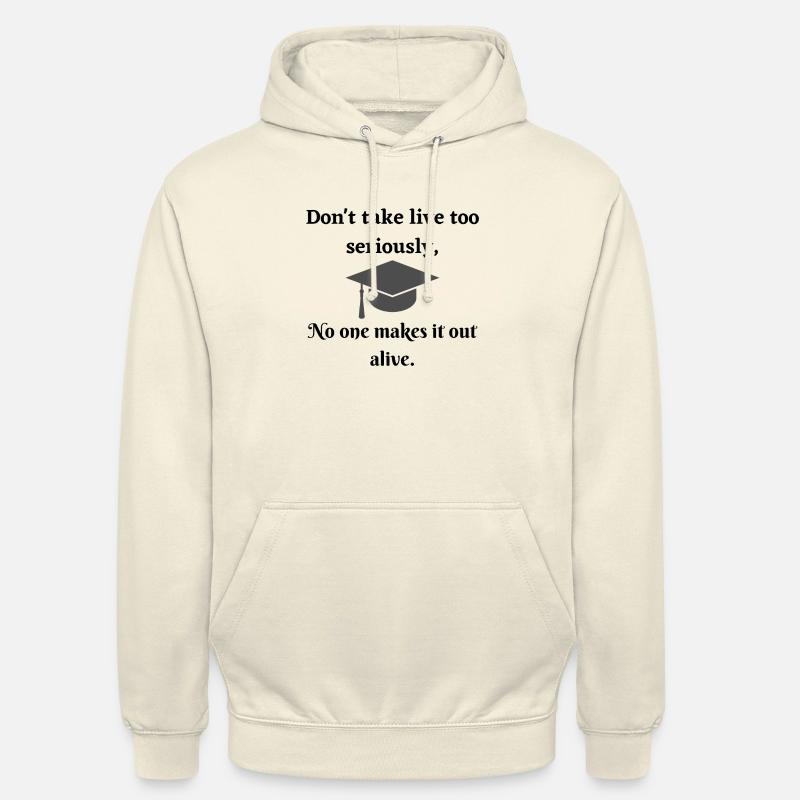 Citation amusante de graduation - Sweat-shirt à capuche unisexe - vanille