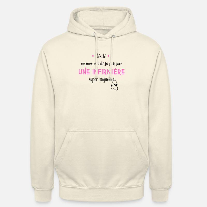 Désolé ce mec est déjà pris par une infirmière - Sweat-shirt à capuche unisexe - vanille