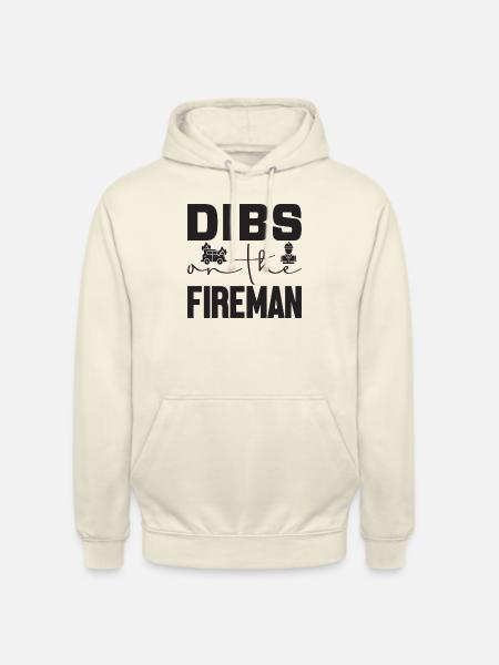 Dibs on the Fireman - Unisex Hoodie - vanilla