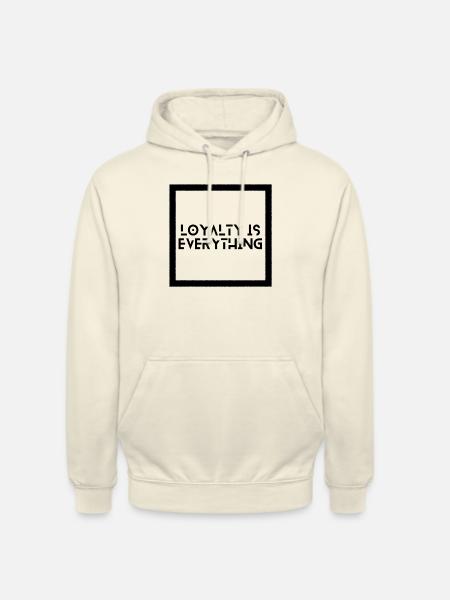 Loyalty is everything - Unisex Hoodie - Vanille-Milchshake
