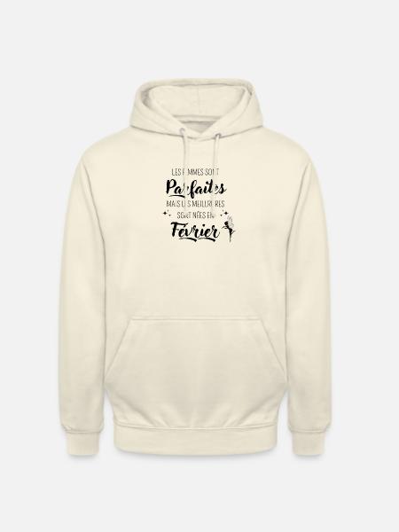Femmes parfaites nées en février - Sweat-shirt à capuche unisexe - vanille