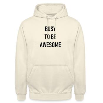 Busy to be awesome - Unisex Hoodie - vanilla - Front - Alina (178cm) & Michal (187cm)