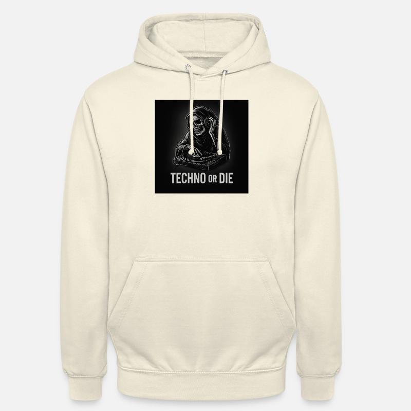 Techno ou DIE - Sweat-shirt à capuche unisexe - vanille
