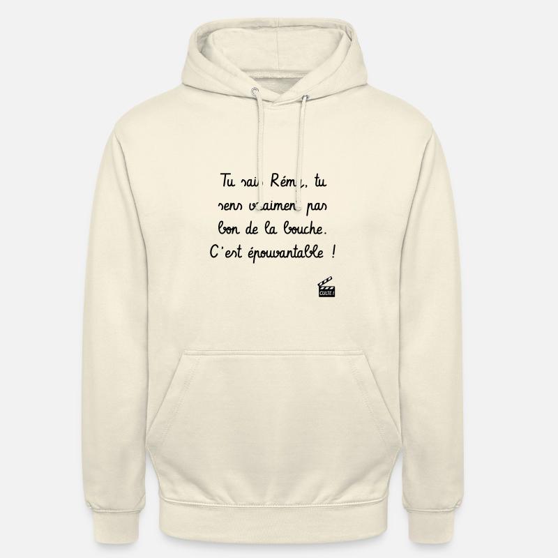 C'est arrivé près de chez vous - Réplique culte - Sweat-shirt à capuche unisexe - vanille