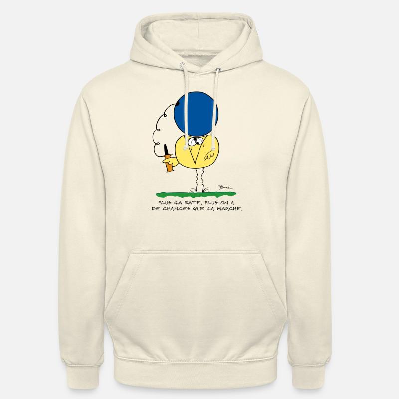 Plus ça rate, plus ça marche - Sweat-shirt à capuche unisexe - vanille