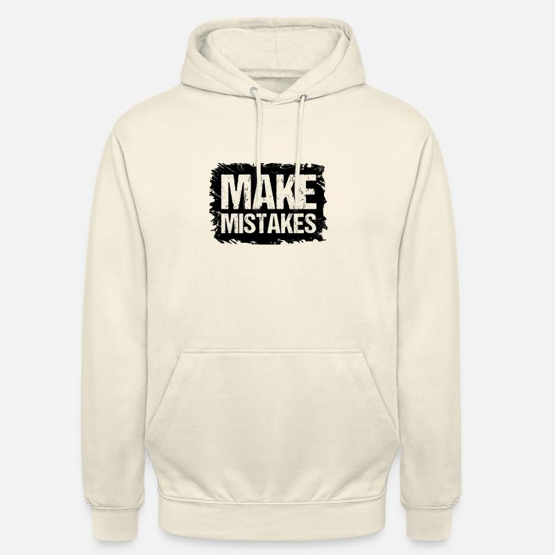 Make Mistakes Zitate Geschenkidee - Unisex Hoodie - Vanille-Milchshake