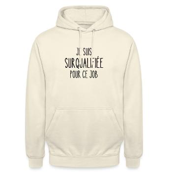 surqualifiée pour ce job - Sweat-shirt à capuche unisexe - vanille - Devant - Alina (178cm) & Michal (187cm)