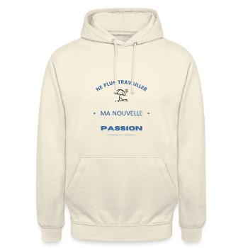 Ne plus travailler, ma nouvelle passion - Sweat-shirt à capuche unisexe - vanille - Devant - Alina (178cm) & Michal (187cm)