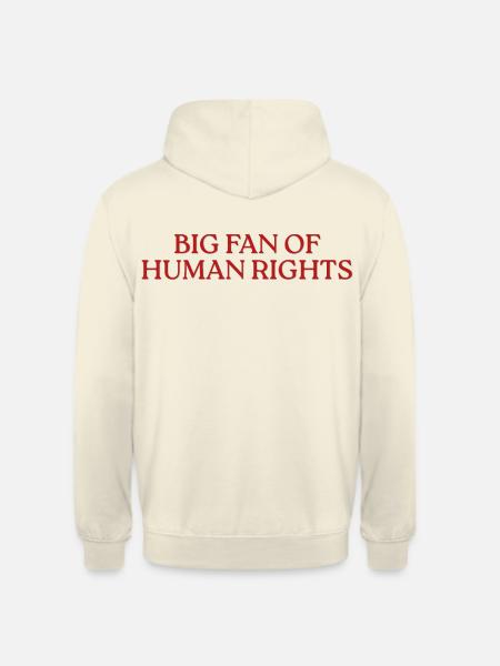 Big Fan Of Human Rights - Unisex Hoodie - Vanille-Milchshake