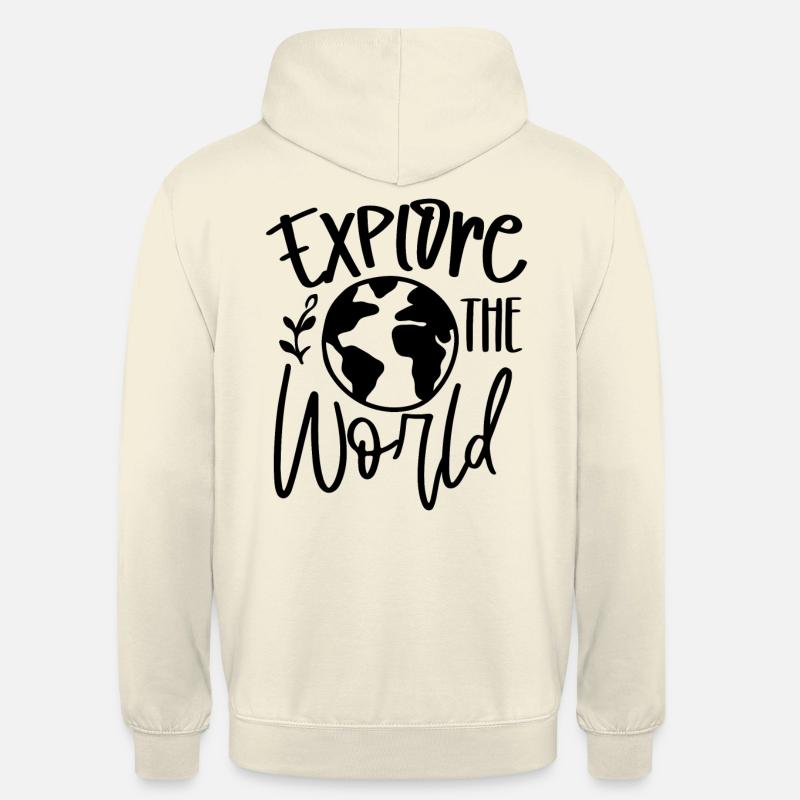 Explore the world, Explore Everywhere - Unisex Hoodie - vanilla