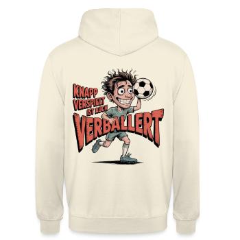 Fussball Sprüche verballert Soccer verspielt Tor - Unisex Hoodie - Vanille-Milchshake - Hinten - Michal (187cm)