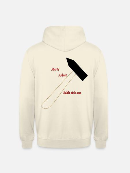 Harte Arbeit zahlt sich aus - Unisex Hoodie - Vanille-Milchshake