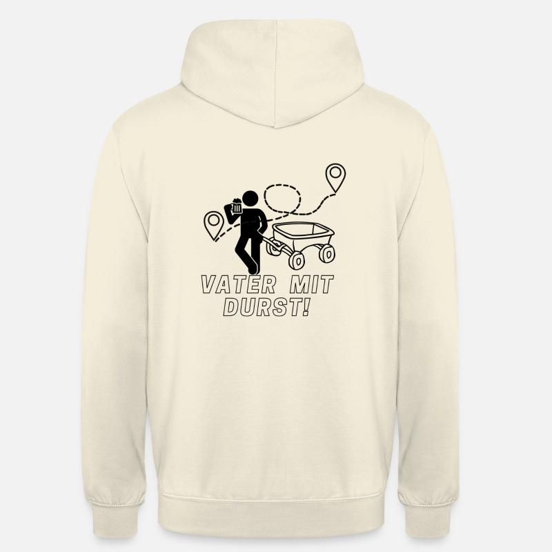 Vater mit Durst! - Unisex Hoodie - Vanille-Milchshake