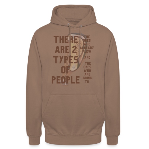 There are two types of people. Flying for everyone - Unisex Hoodie