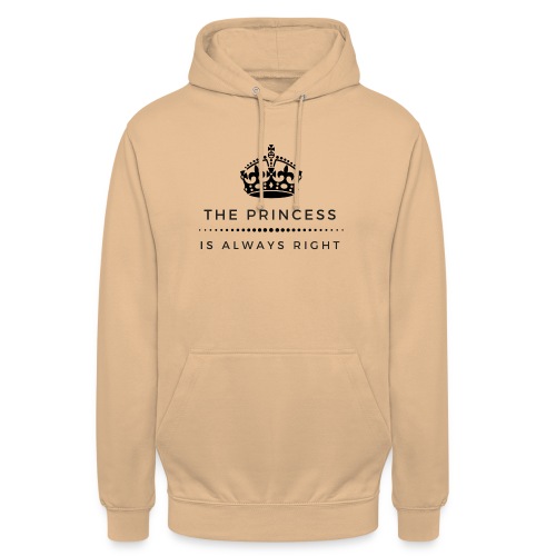 THE PRINCESS IS ALWAYS RIGHT - Unisex Hoodie