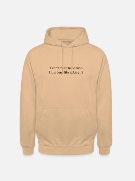 I JUST DON'T LIKE TALKING - Unisex Hoodie - Pfirsich