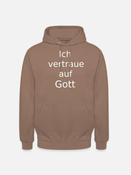 Ich vertraue Gott - Unisex Hoodie - Mokka