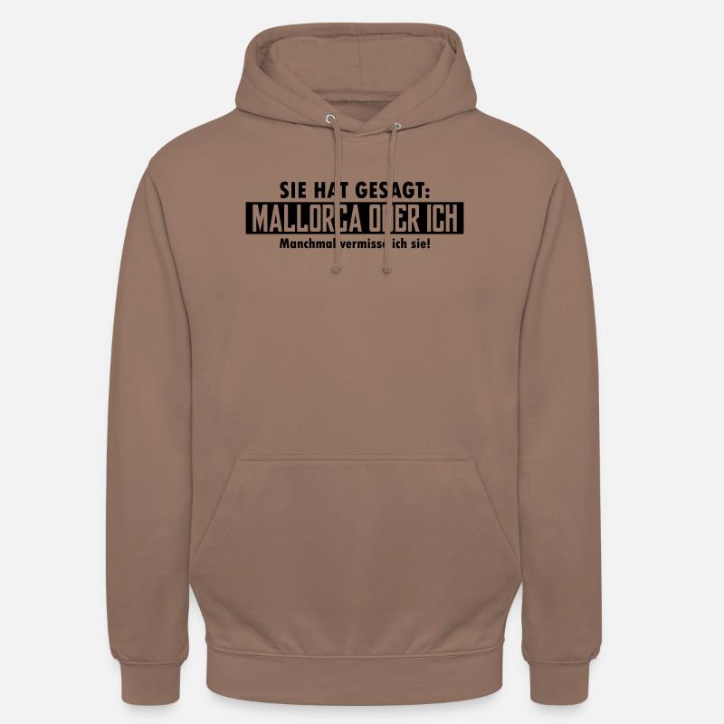 mallorca oder ich - Unisex Hoodie - Mokka
