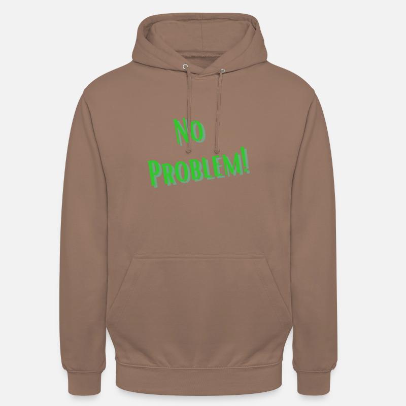 No Problem (Positive Design) - Unisex Hoodie - mocha