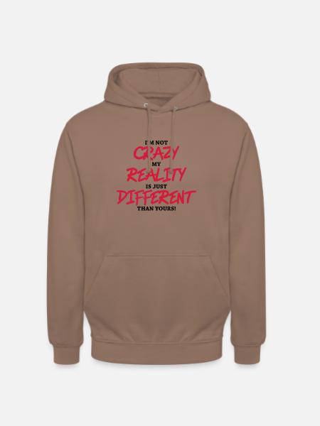I'm not crazy... - Unisex Hoodie - mocha