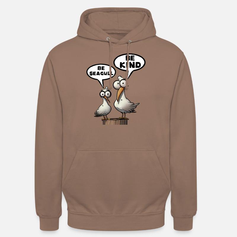Sei Möwe, sei freundlich - Unisex Hoodie - Mokka