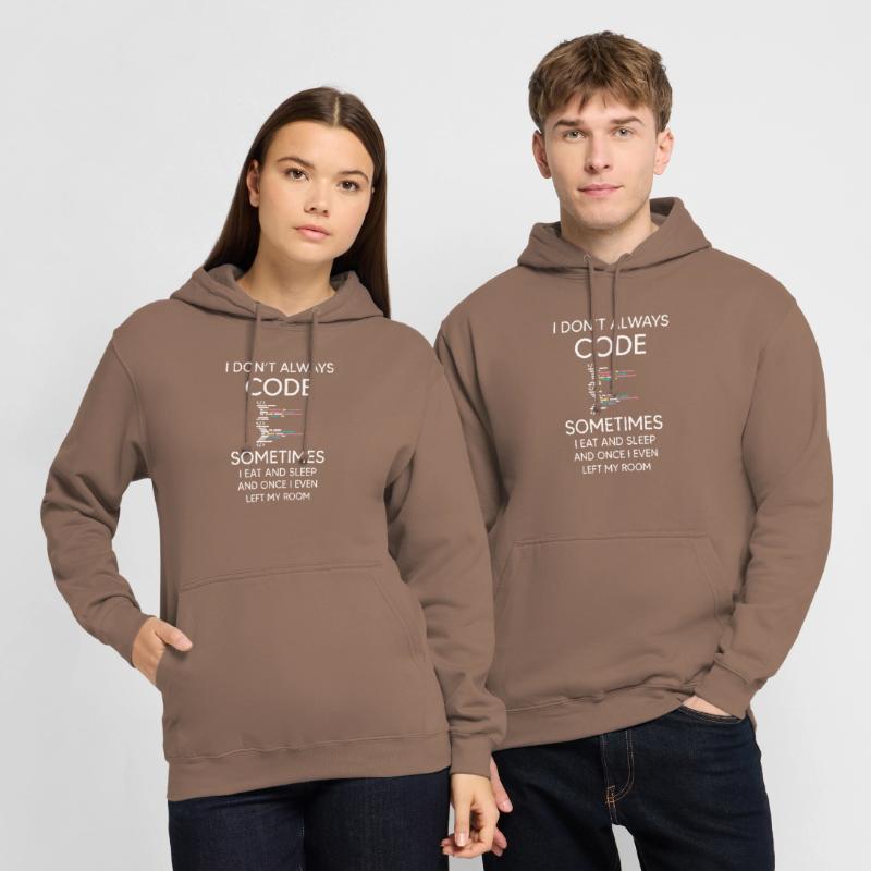 Je ne code pas toujours pour programmer du codage amusant Sweat-shirt à capuche unisexe