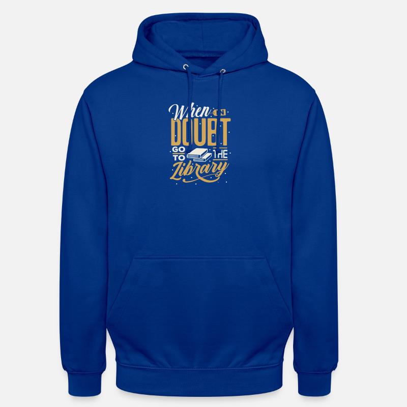 When in Doubt Library Quote - Unisex Hoodie - bright royal
