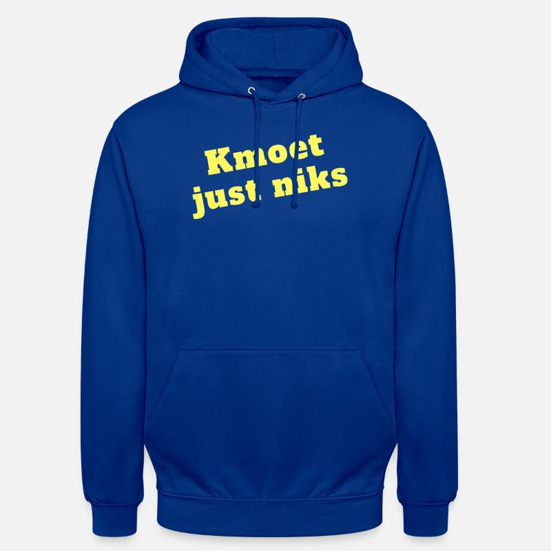 Kmoet just nothing, Dialecte anversois Chemises - Sweat-shirt à capuche unisexe - bleu royal