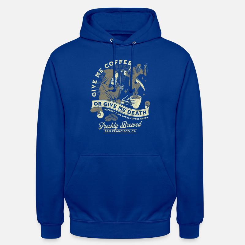 Kaffee oder Tod: Frisch Gebrüht - Unisex Hoodie - Royalblau
