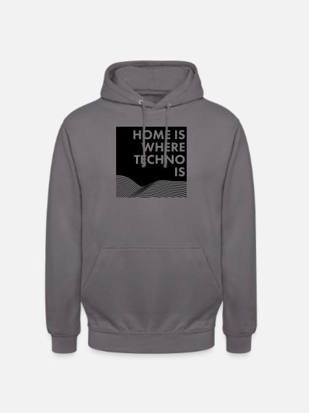 Home Is Where Techno Is - Unisex Hoodie - elephant grey