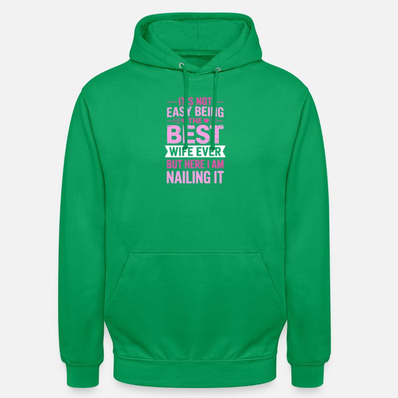 Ehefrau Spruch Ehefrauen Lustiges Ehefrau Geschenk - Unisex Hoodie - Kelly Green