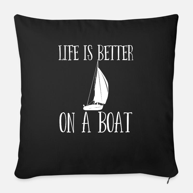 Segeln - Das Leben ist besser auf einem Boot - Sofakissenbezug 45 x 45 cm - Schwarz