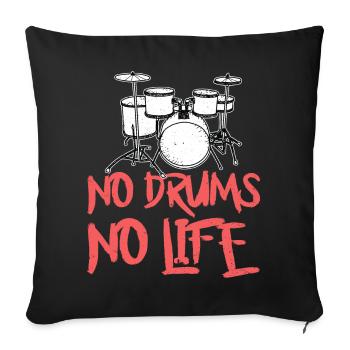 No Drums No Life - Schlagzeuger - Sofakissenbezug 45 x 45 cm - Schwarz - Vorne
