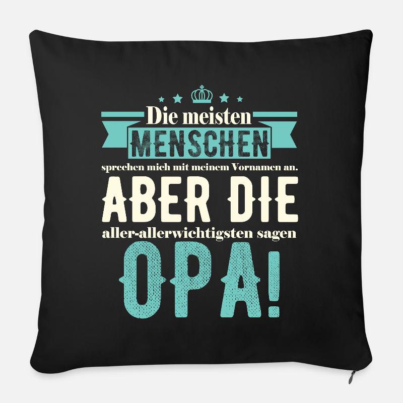 Opa Geschenkidee - Die wichtigsten sagen Opa - Sofakissenbezug 45 x 45 cm - Schwarz