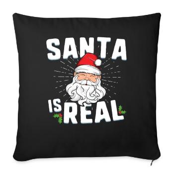 Santa Is Real Funny Christmas TShirt Xmas Family - Sofa pillowcase 17,3'' x 17,3'' (45 x 45 cm) - black - Front