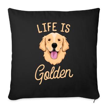 Life Is Golden Retriever TShirt Women Kids Dog - Sofa pillowcase 17,3'' x 17,3'' (45 x 45 cm) - black - Front