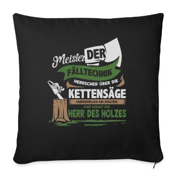 Holz Kettensäge Holzfäller - Sofakissenbezug 45 x 45 cm - Schwarz - Vorne