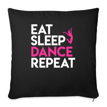 Dance and Life Motto Design - Sofa pillowcase 17,3'' x 17,3'' (45 x 45 cm) - black - Front