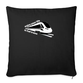 Denglisch Enjoy your life in full Trains - Sofa pillowcase 17,3'' x 17,3'' (45 x 45 cm) - black - Front